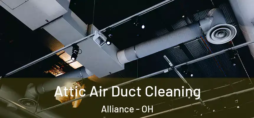  Attic Air Duct Cleaning Alliance - OH
