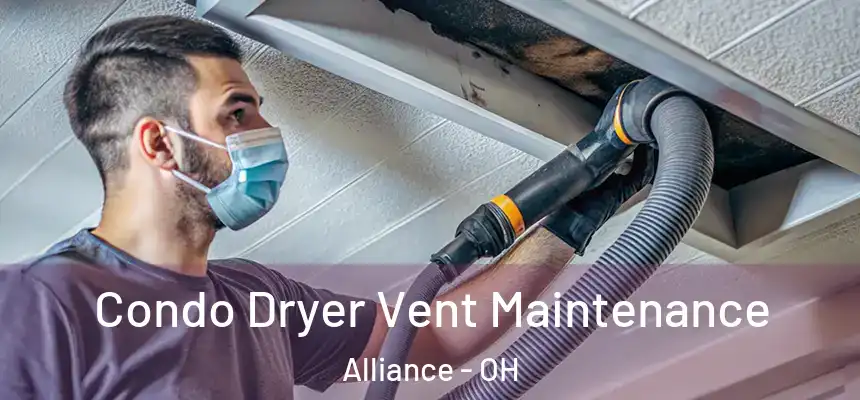 Condo Dryer Vent Maintenance Alliance - OH