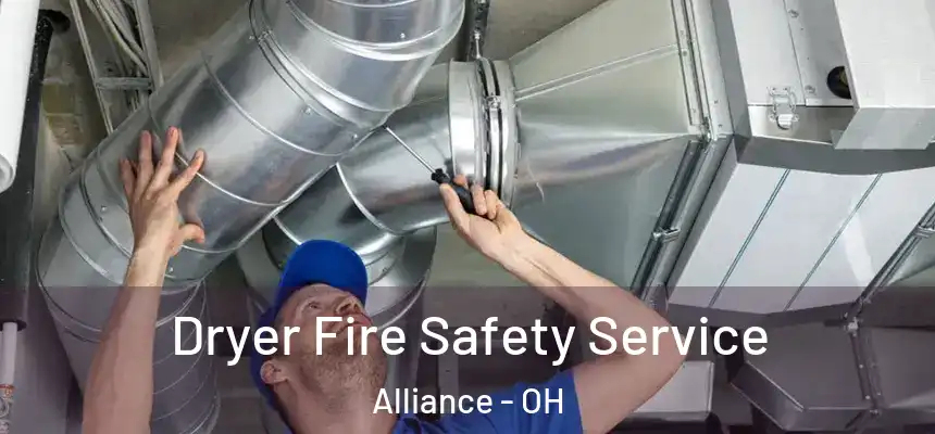  Dryer Fire Safety Service Alliance - OH