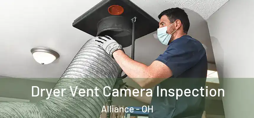 Dryer Vent Camera Inspection Alliance - OH