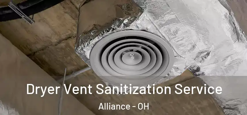  Dryer Vent Sanitization Service Alliance - OH