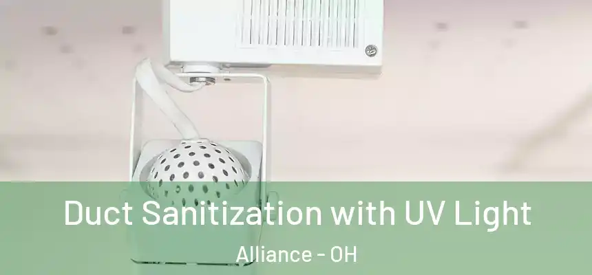 Duct Sanitization with UV Light Alliance - OH