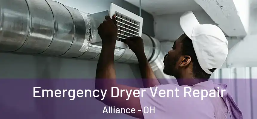 Emergency Dryer Vent Repair Alliance - OH