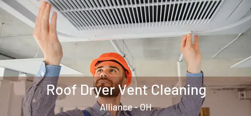  Roof Dryer Vent Cleaning Alliance - OH